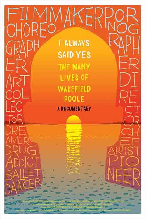 Постер: I Always Said Yes: The Many Lives of Wakefield Poole