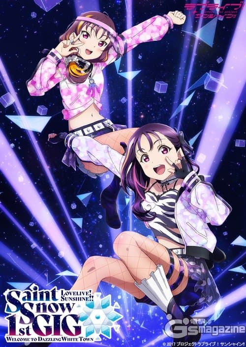 Постер: ラブライブ!サンシャイン!! Saint Snow 1st GIG ~Welcome to Dazzling White Town