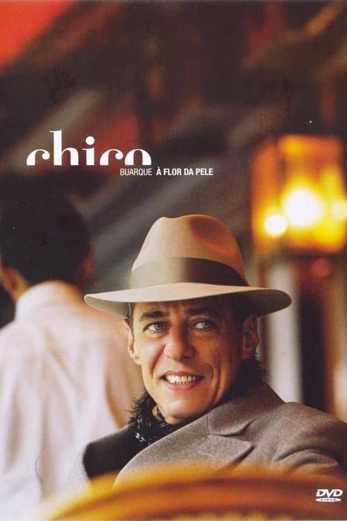 Постер: Chico Buarque - À Flor da Pele
