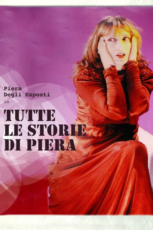 Постер: Tutte le storie di Piera