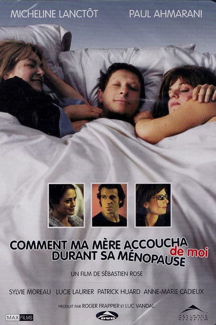 Постер: Comment ma mère accoucha de moi durant sa ménopause