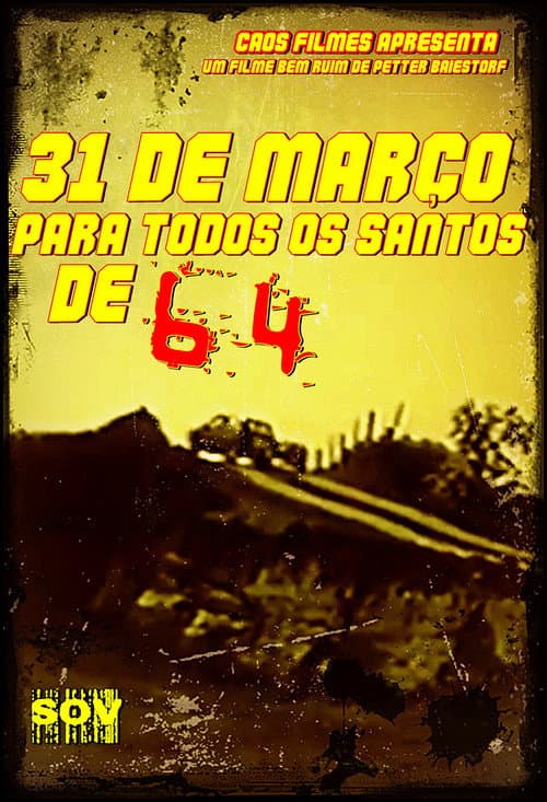 Постер: 31 de Março Para Todos os Santos de 64