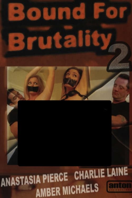 Постер: Bound for Brutality 2