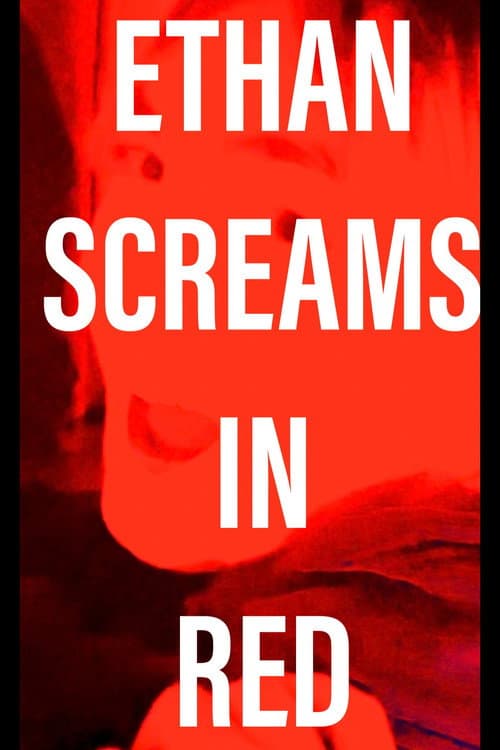 Постер: Ethan Screams In Red