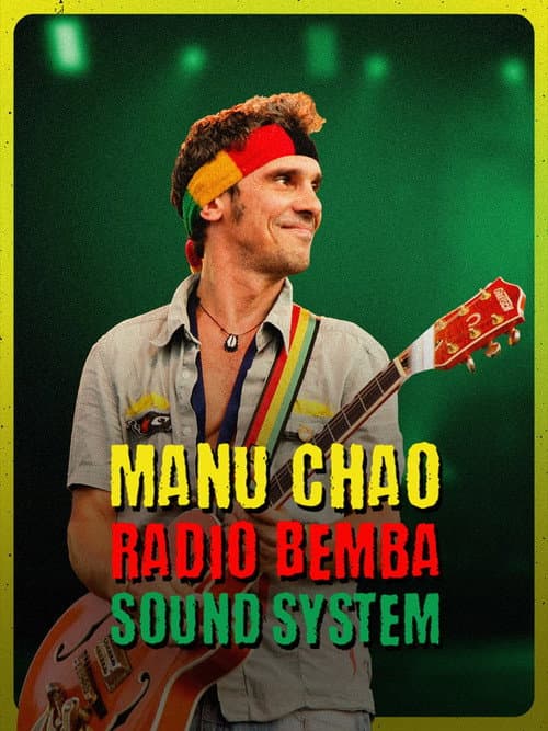 Постер: Manu Chao et Radio Bemba Sound System