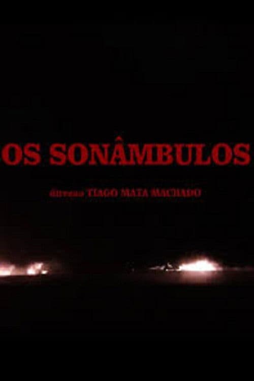 Постер: Os Sonâmbulos