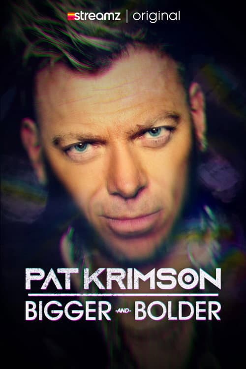 Постер: Pat Krimson: Bigger and Bolder