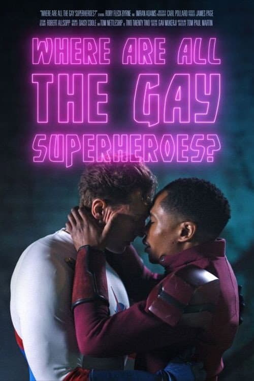 Постер: Where Are All the Gay Superheroes?