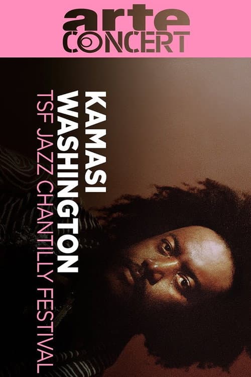 Постер: Kamasi Washington - TSF Jazz Chantilly Festival 2025