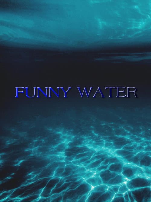 Постер: FUNNY WATER