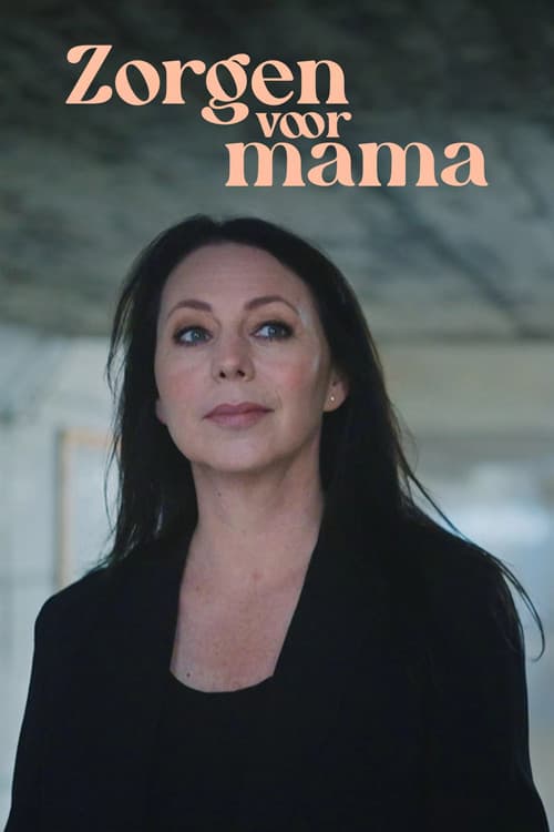 Постер: Zorgen Voor Mama