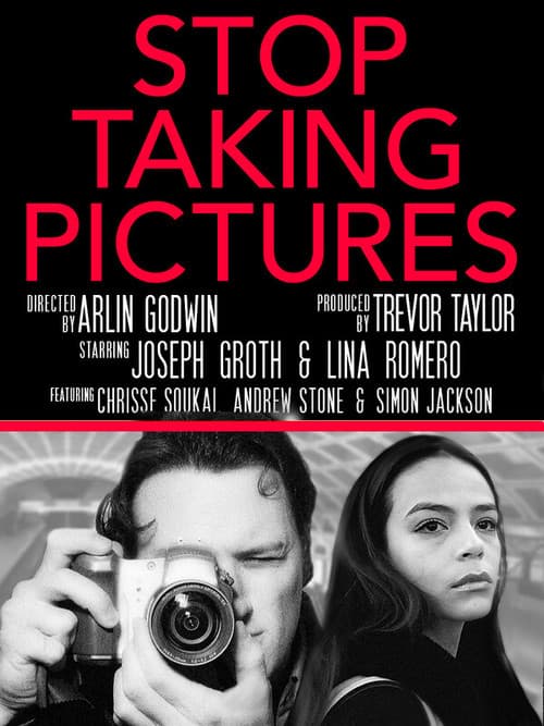 Постер: Stop Taking Pictures