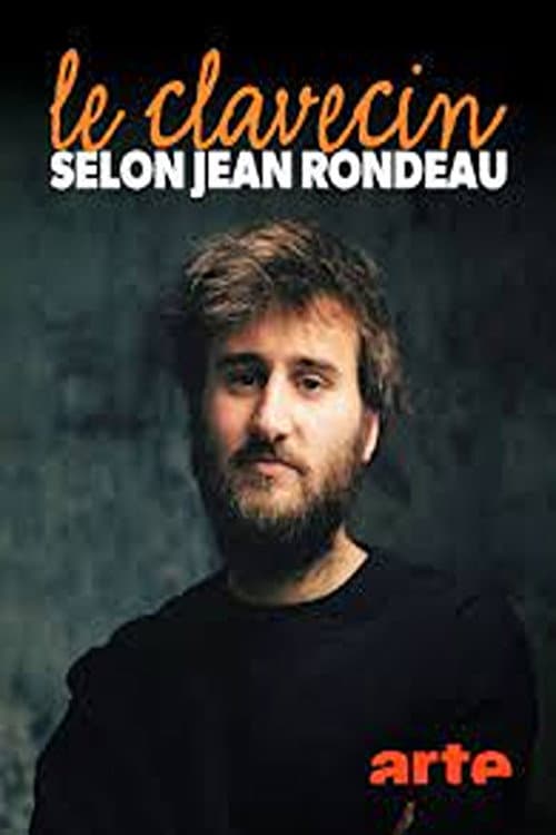 Постер: Jean Rondeau and the Harpsichord Rebirth of an instrument