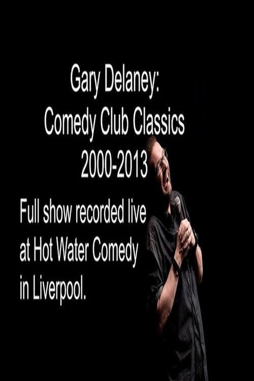Постер: Gary Delaney: Comedy Club Classics 2000-2013