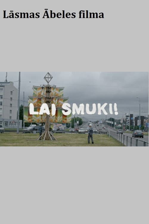 Постер: Lai smuki!