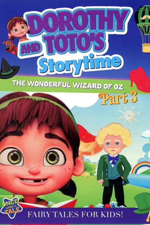 Постер: Dorothy and Toto's Storytime: The Wonderful Wizard of Oz Part 3