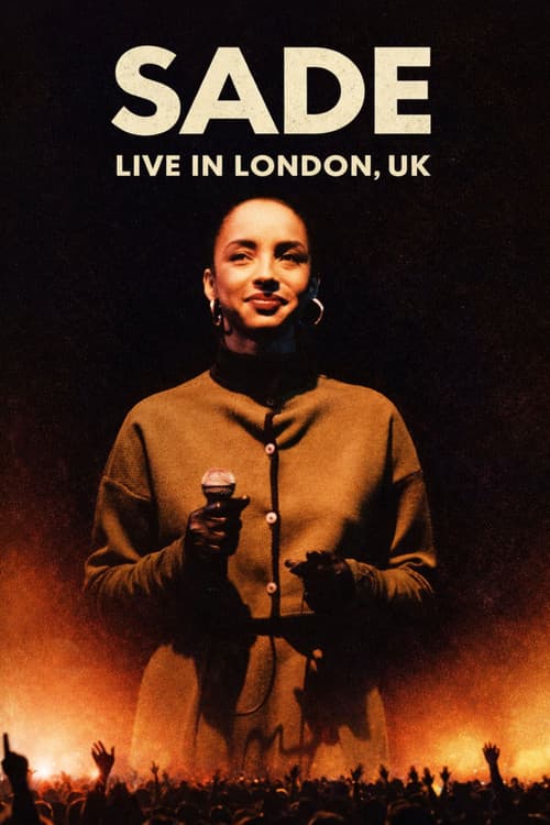 Постер: Sade: Live in London, UK