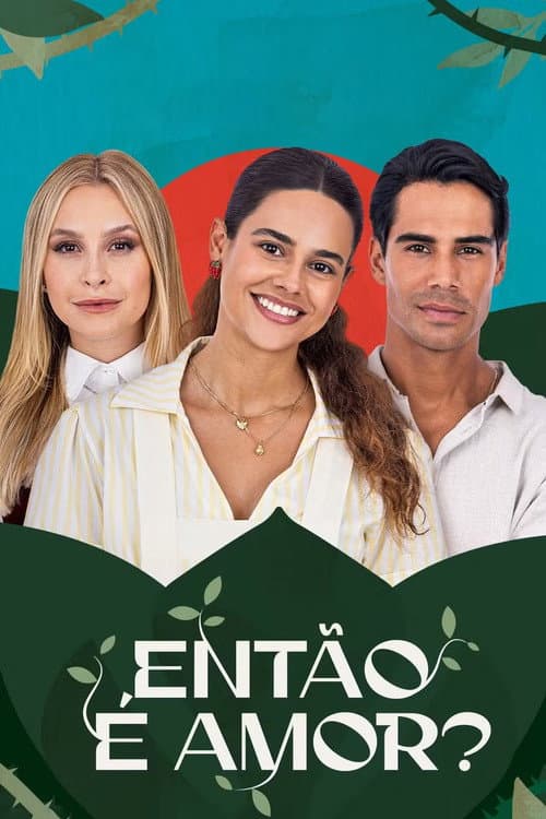 Постер: Então é Amor?