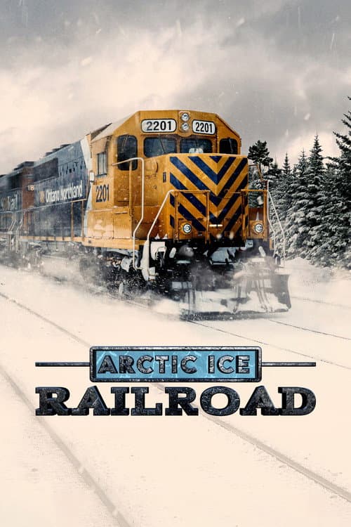 Постер: Arctic Ice Railroad