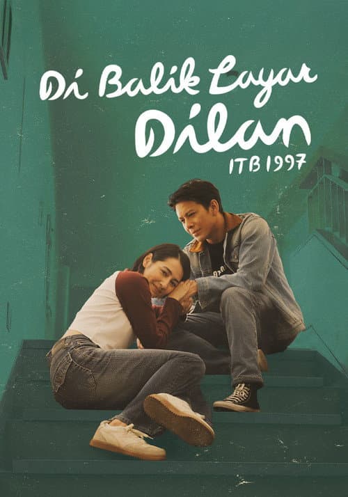Постер: Di Balik Layar Dilan ITB 1997