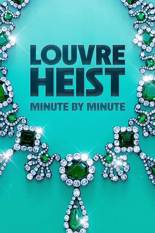 Постер: Louvre Heist: Minute by Minute