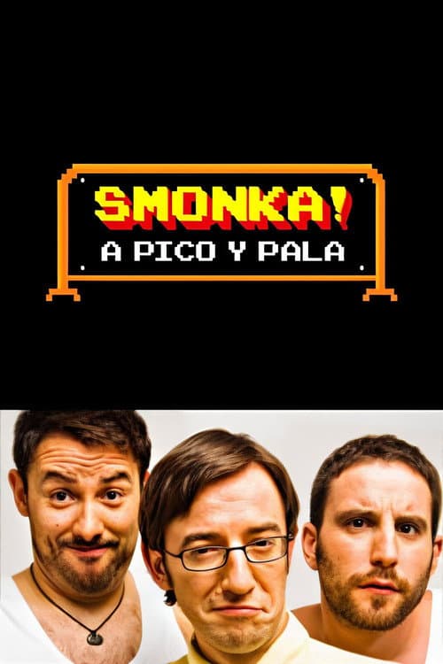 Постер: Smonka! A pico y pala