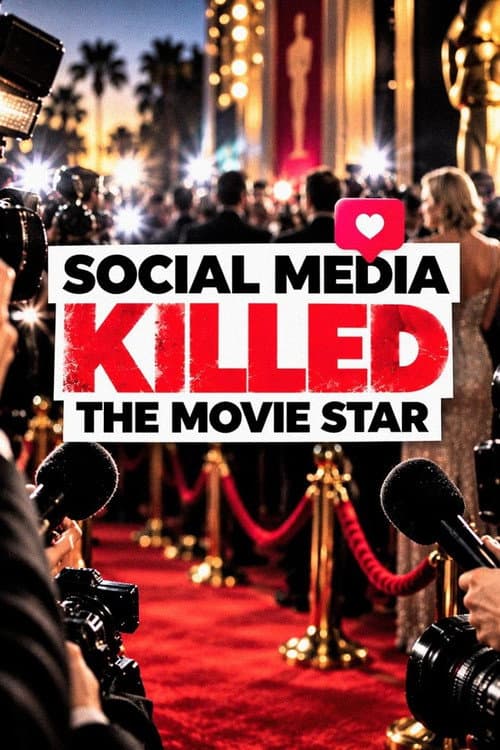 Постер: Social Media Killed the Movie Star