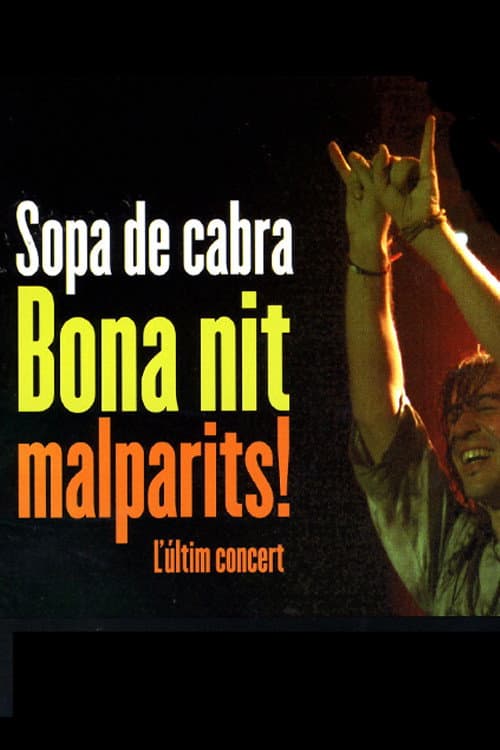 Постер: Sopa de Cabra - Bona nit malparits!