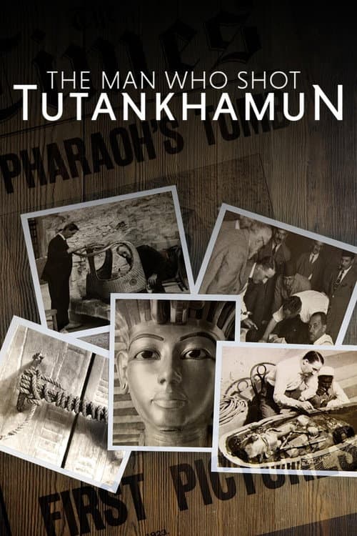 Постер: The Man Who Shot Tutankhamun