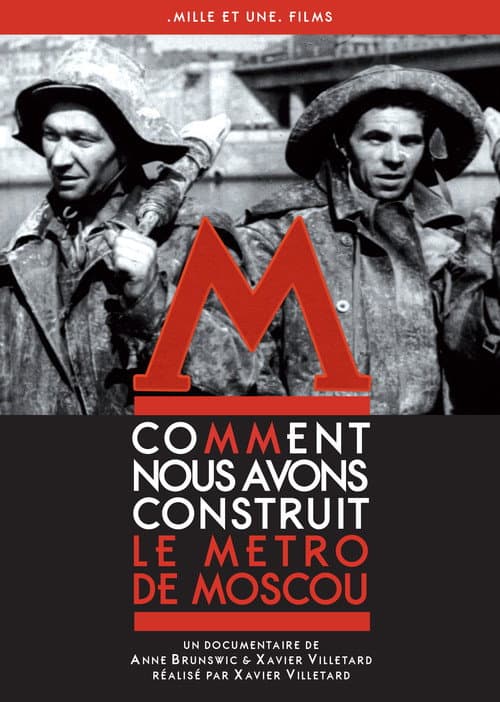 Постер: Comment nous avons construit le métro de Moscou