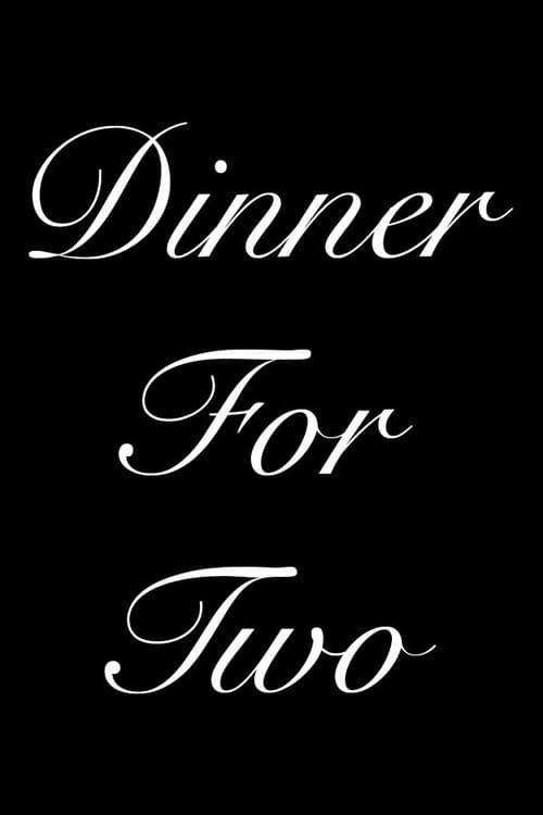 Постер: Dinner For Two