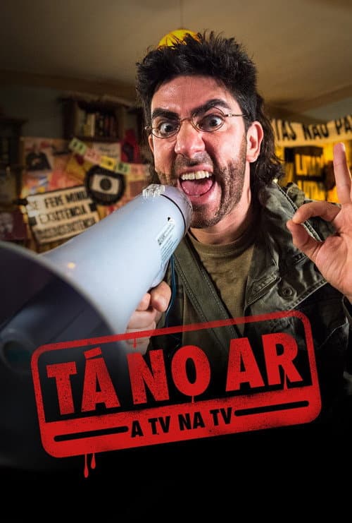 Постер: Tá no Ar: A TV na TV