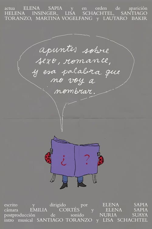 Постер: Apuntes sobre sexo, romance, y esa palabra que no voy a nombrar.