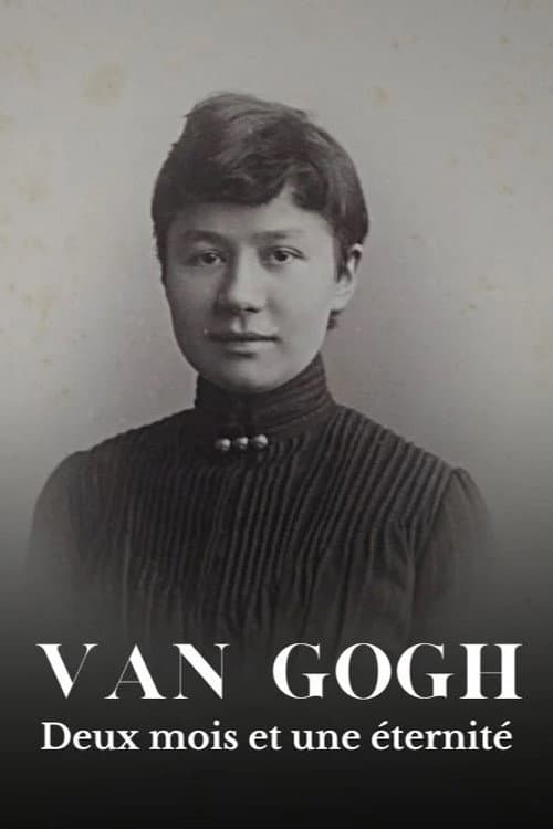Постер: Van Gogh, deux mois et une éternité