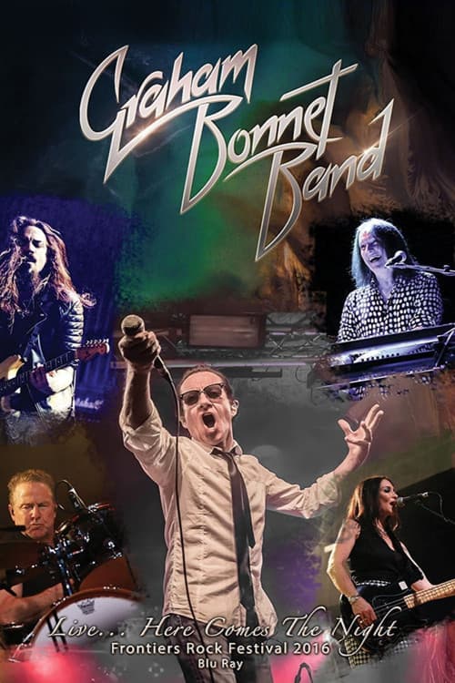 Постер: Graham Bonnet Band - Live... Here Comes The Night