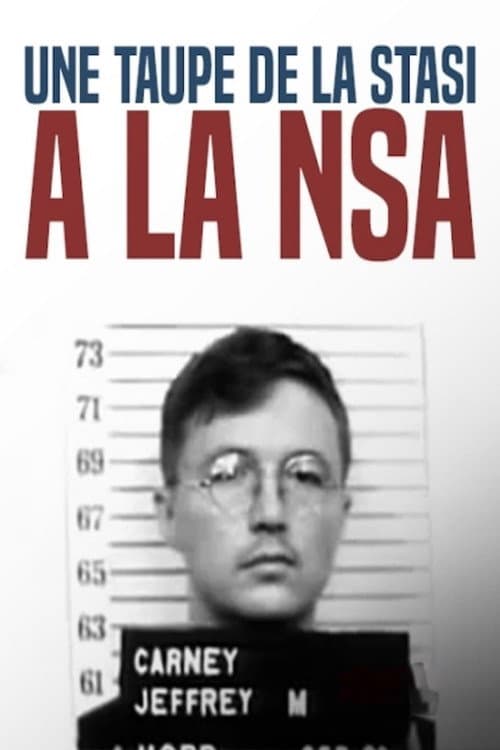 Постер: Une taupe de la STASI à la NSA : l'insoupçonnable Sergent Carney