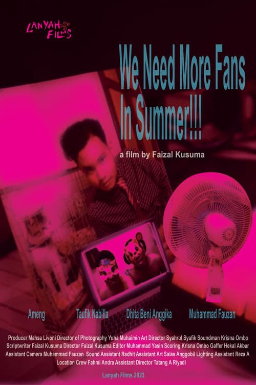 Постер: We Need More Fans in Summer !