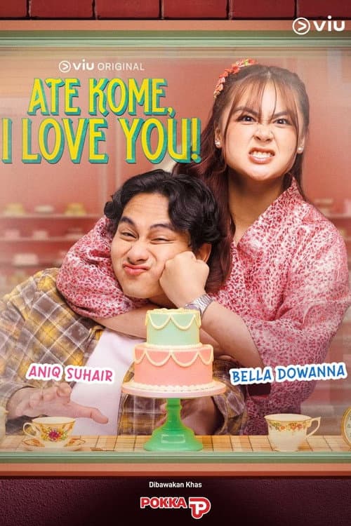 Постер: Ate Kome, I Love You