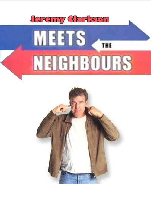 Постер: Jeremy Clarkson: Meets the Neighbours