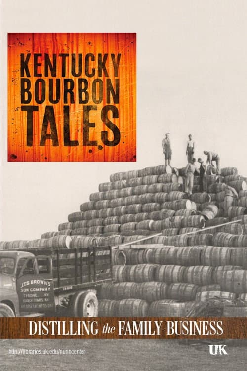 Постер: Kentucky Bourbon Tales: Distilling the Family Business