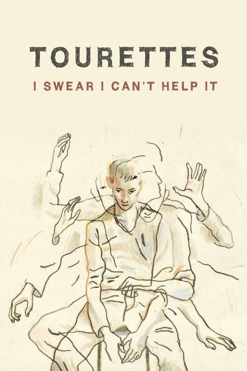 Постер: Tourettes: I Swear I Can't Help It