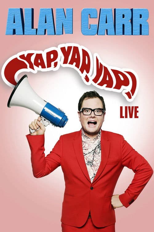 Постер: Alan Carr: Yap, Yap, Yap!