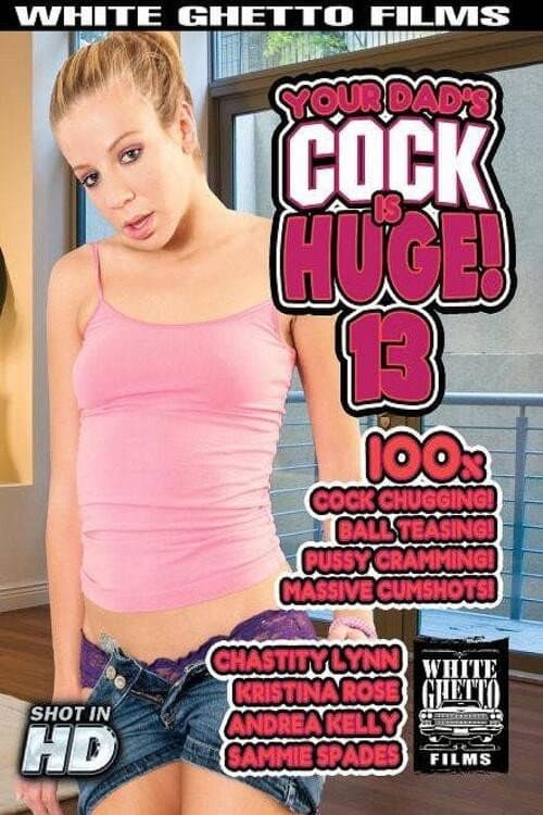 Постер: Your Dad's Cock Is Huge! 13