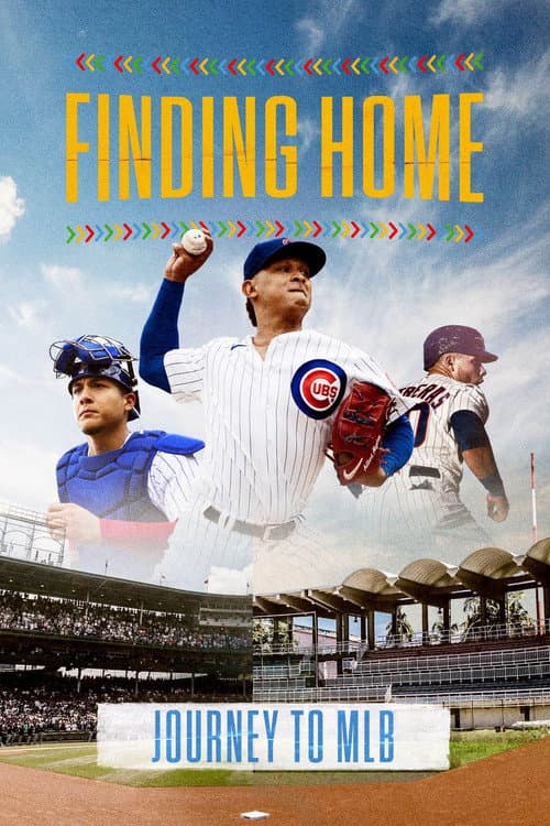 Постер: Finding Home: Journey to MLB