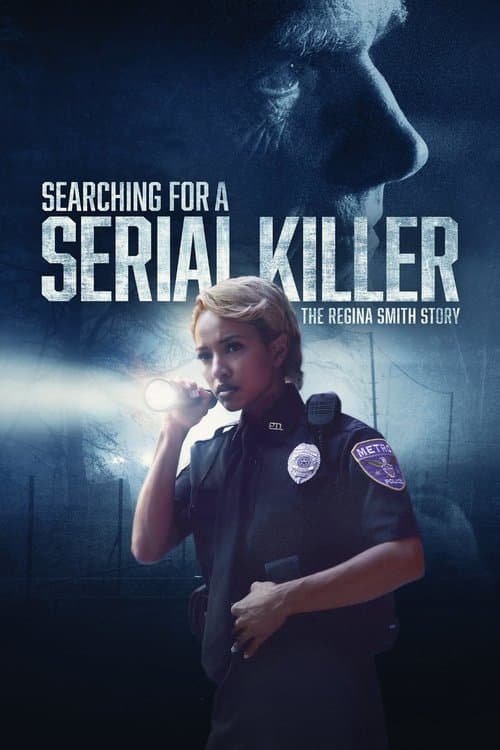 Постер: Searching for a Serial Killer: The Regina Smith Story