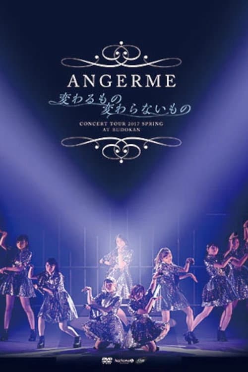 Постер: ANGERME Concert Tour 2017 Haru ~Kawaru Mono Kawaranai Mono~