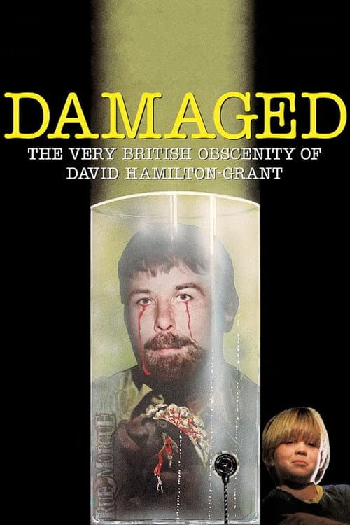 Постер: Damaged: The Very British Obscenity of David Hamilton-Grant