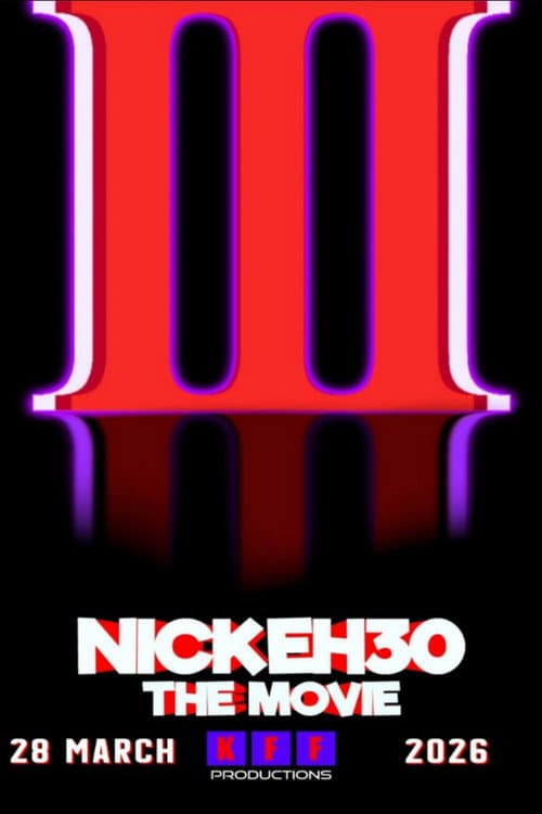 Постер: Nick Eh 30: The Movie 3
