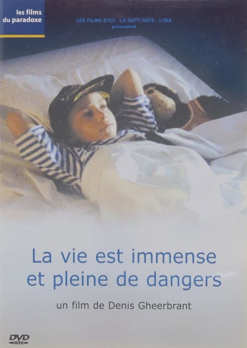 Постер: La vie est immense et pleine de dangers