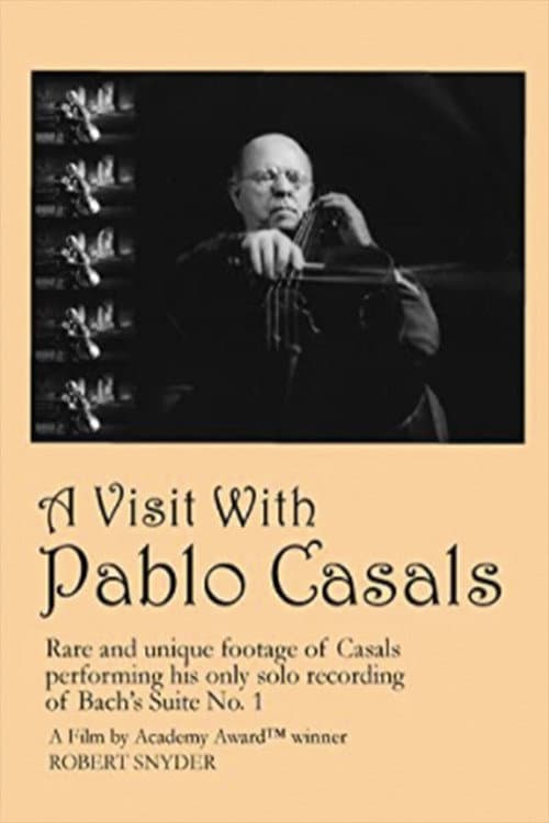 Постер: A Visit with Pablo Casals